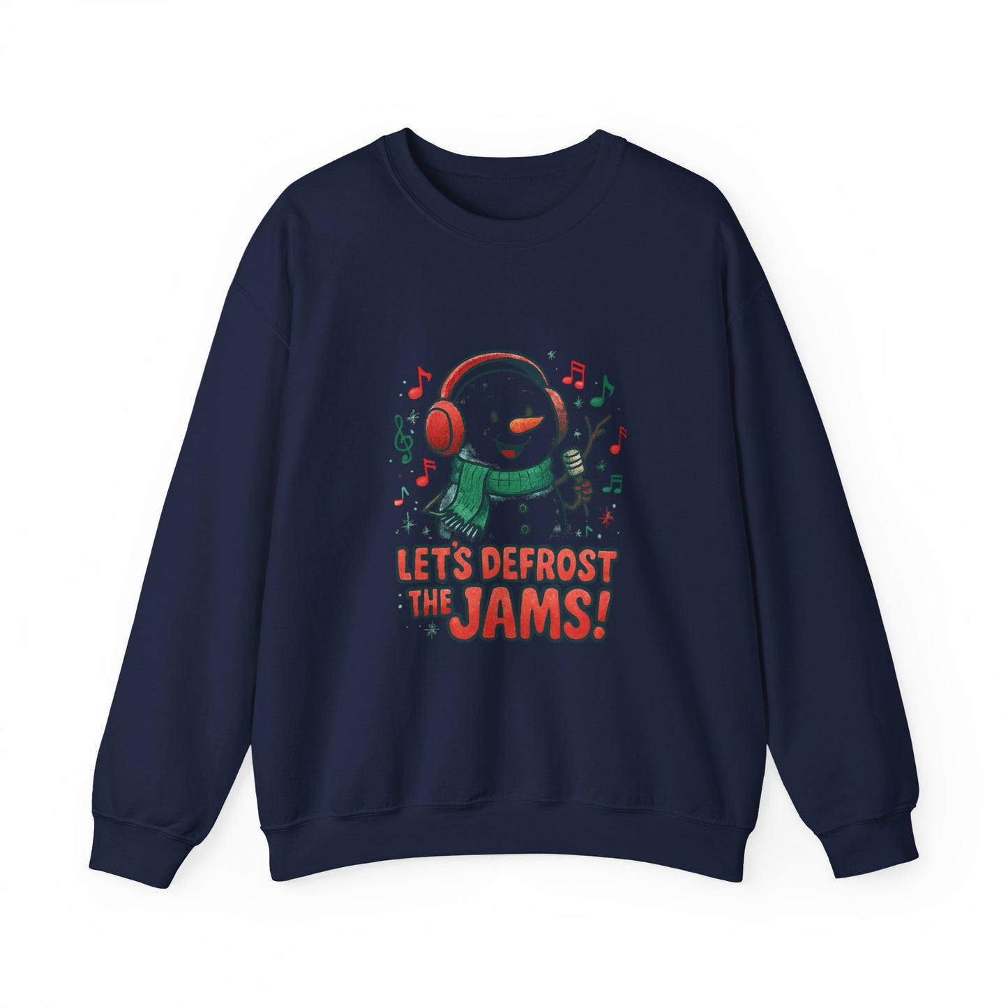 Snowman 'Let’s Defrost the Jams' Sweatshirt — Holiday Music Crewneck
