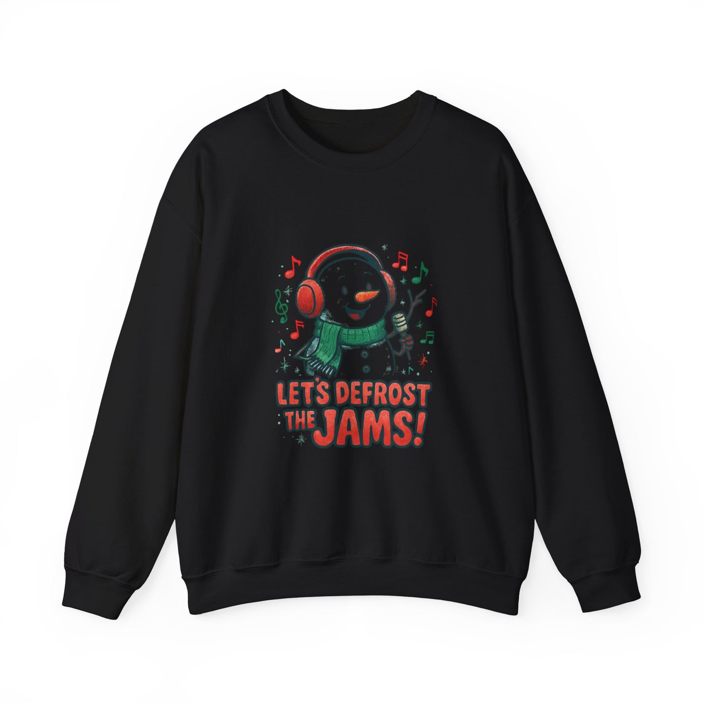 Snowman 'Let’s Defrost the Jams' Sweatshirt — Holiday Music Crewneck