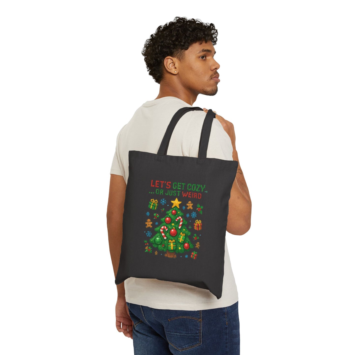 Holiday Tote Bag – “Let’s Get Cozy…Or Just Weird” Christmas Tree Canvas Tote