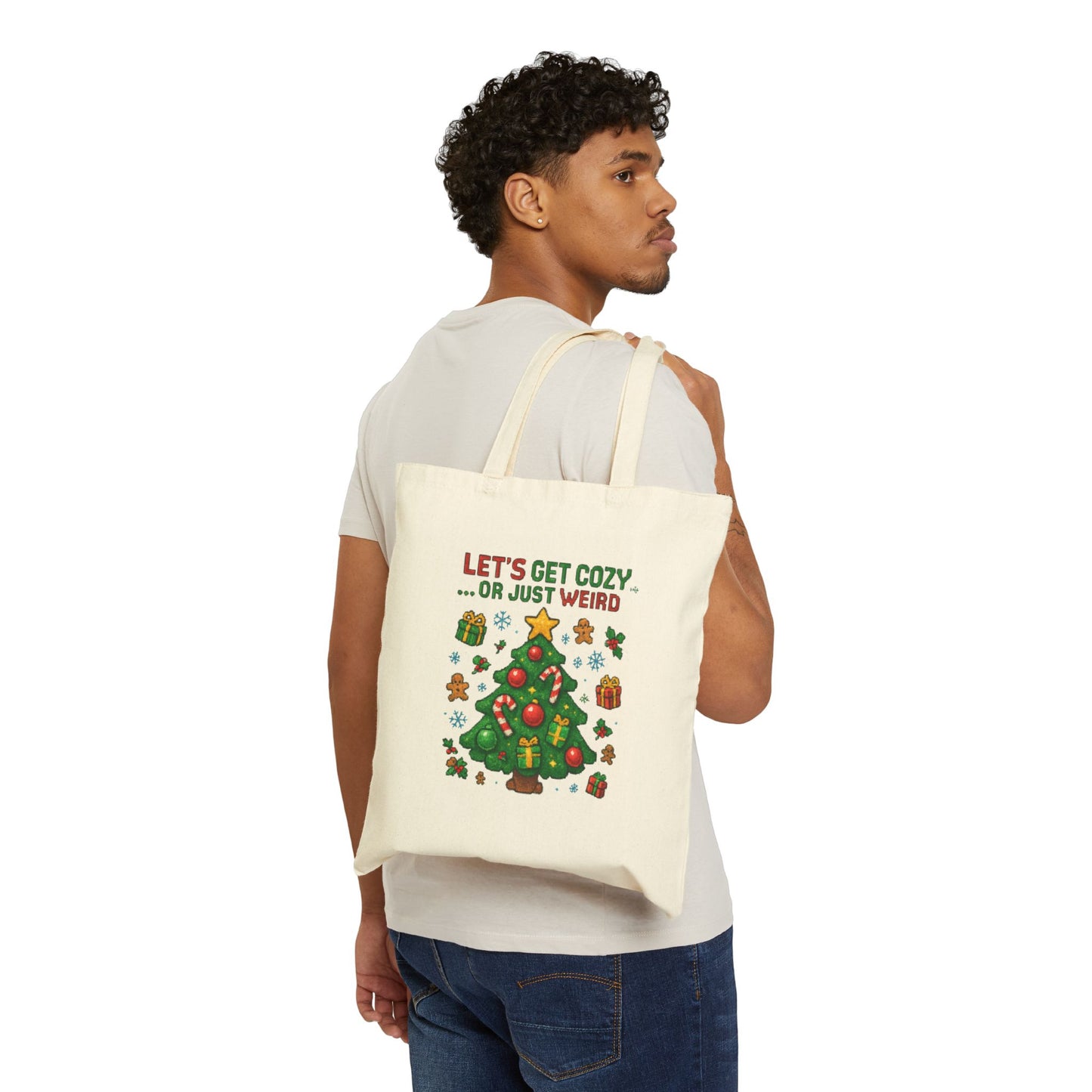 Holiday Tote Bag – “Let’s Get Cozy…Or Just Weird” Christmas Tree Canvas Tote